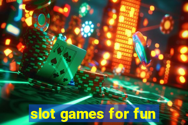 slot games for fun