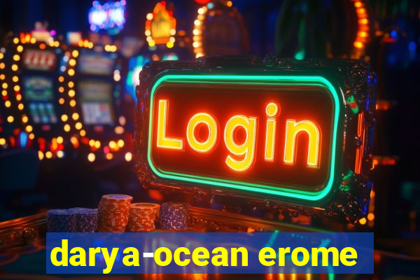 darya-ocean erome