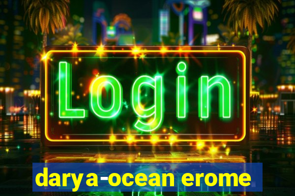 darya-ocean erome