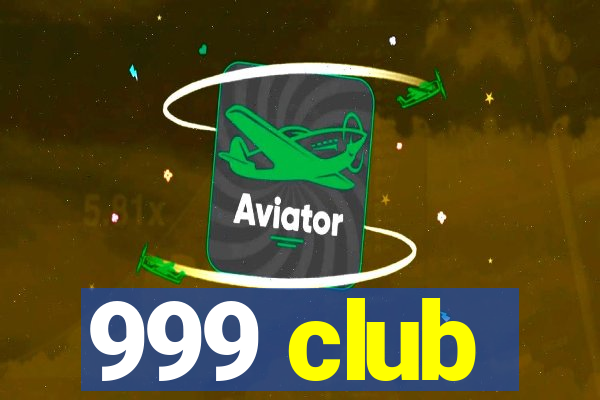 999 club