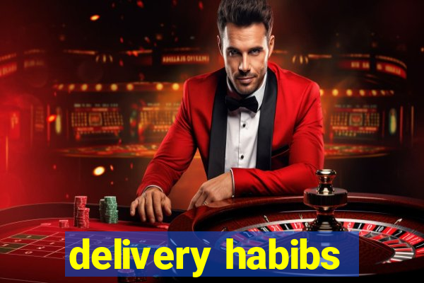 delivery habibs