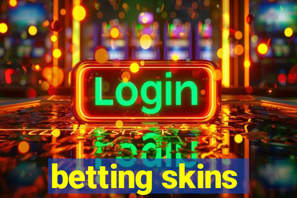 betting skins