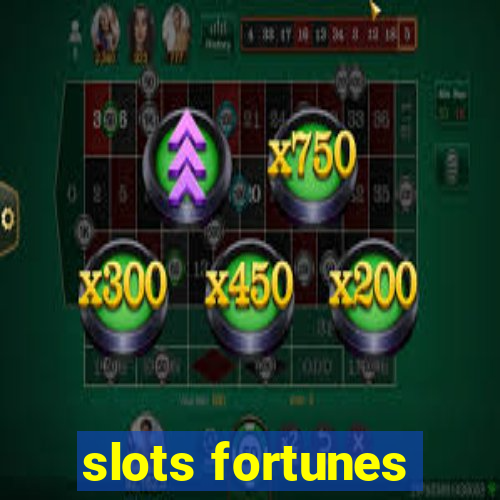 slots fortunes