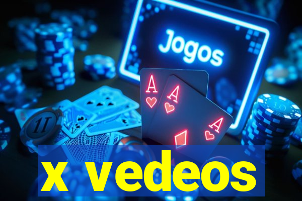 x vedeos