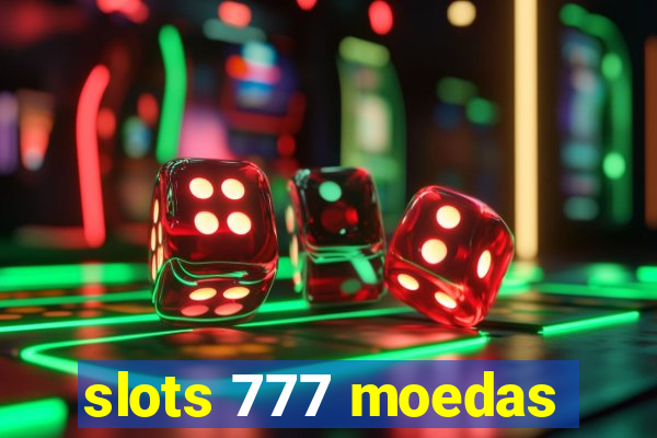 slots 777 moedas