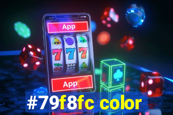 #79f8fc color