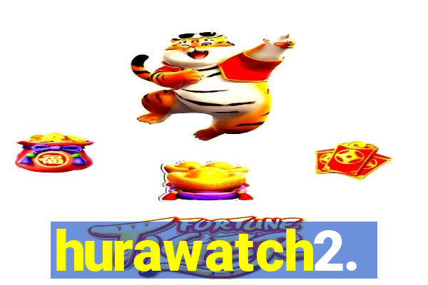 hurawatch2.