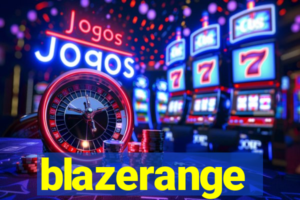 blazerange