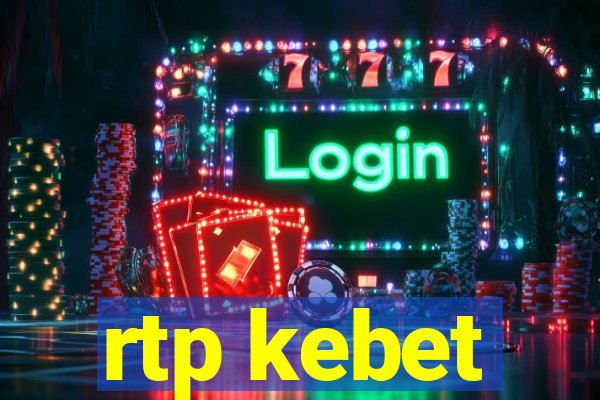 rtp kebet