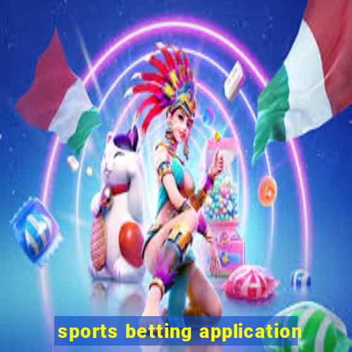 sports betting application