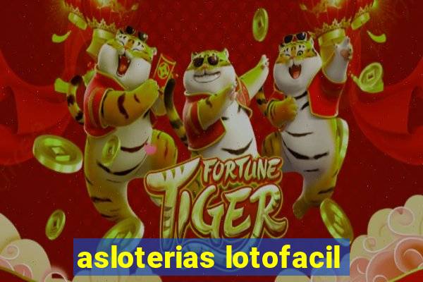 asloterias lotofacil