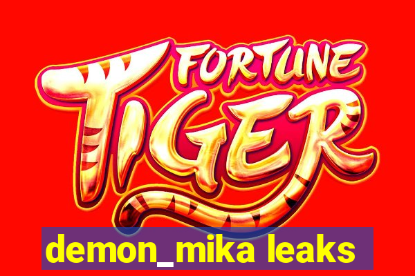 demon_mika leaks