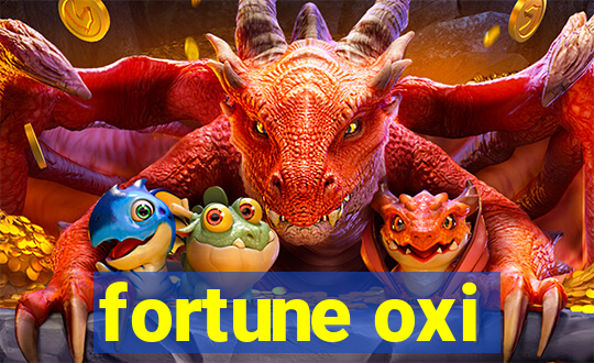 fortune oxi