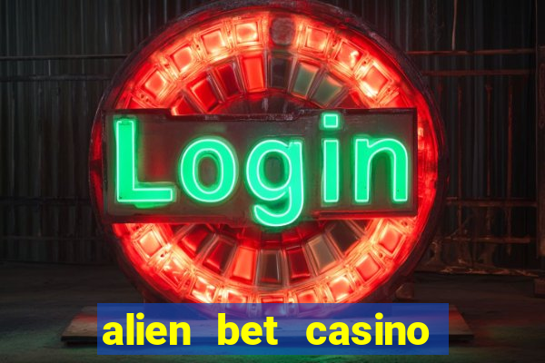 alien bet casino no deposit bonus