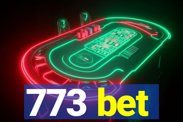 773 bet