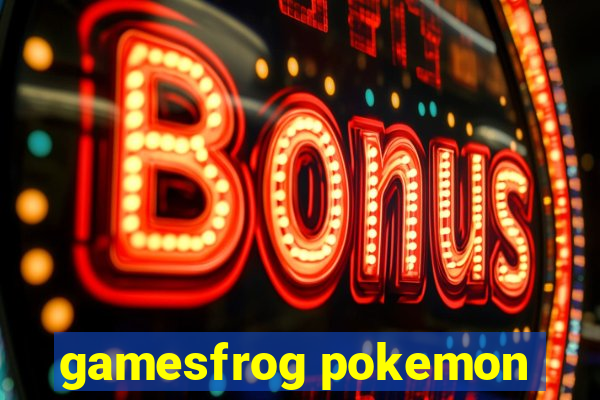 gamesfrog pokemon