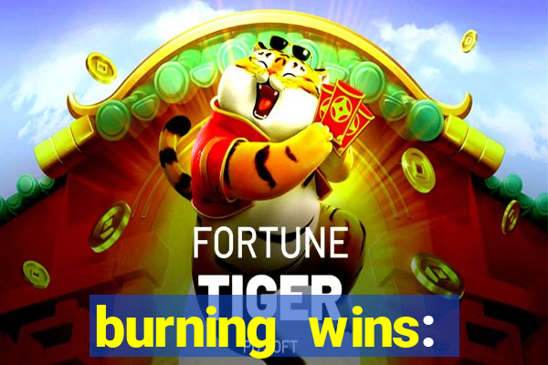 burning wins: classic 5 lines slot recension