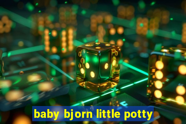 baby bjorn little potty