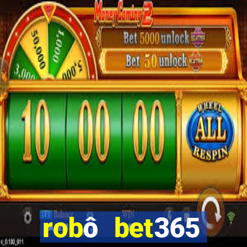 robô bet365 download apk