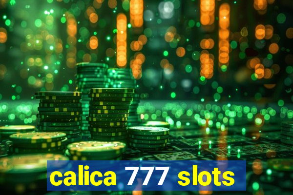 calica 777 slots