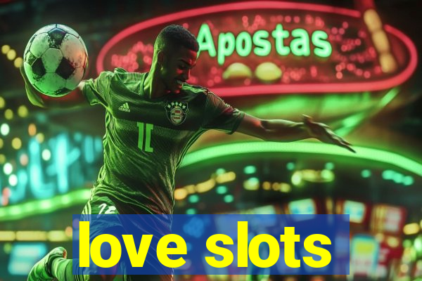 love slots