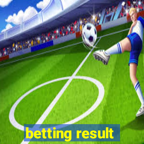 betting result