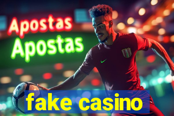 fake casino