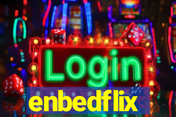 enbedflix