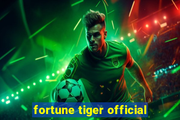 fortune tiger official