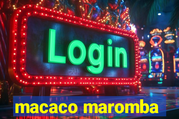 macaco maromba