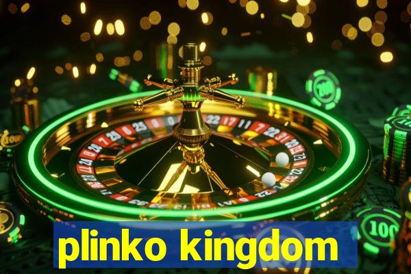 plinko kingdom