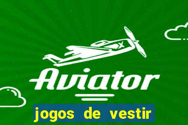 jogos de vestir click jogos