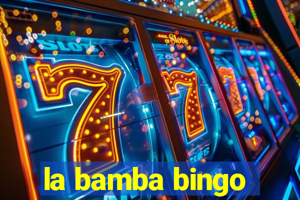 la bamba bingo