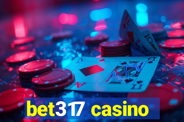 bet317 casino