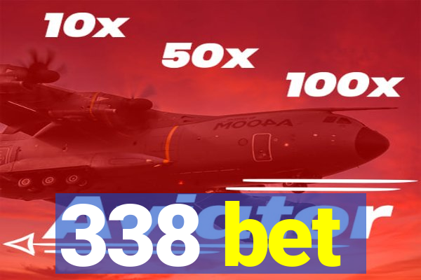 338 bet