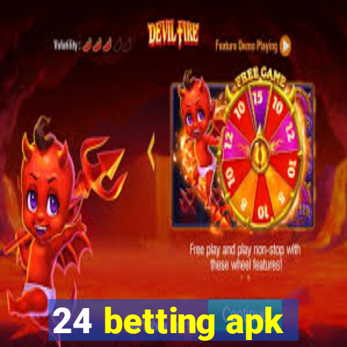 24 betting apk