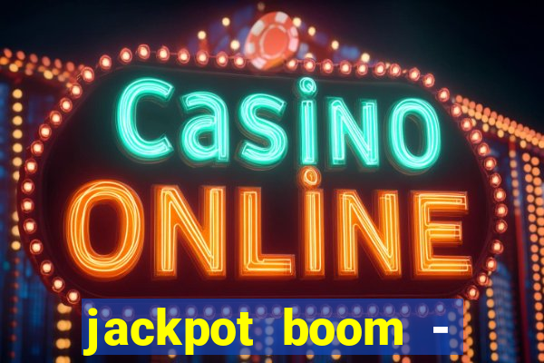 jackpot boom - casino slots