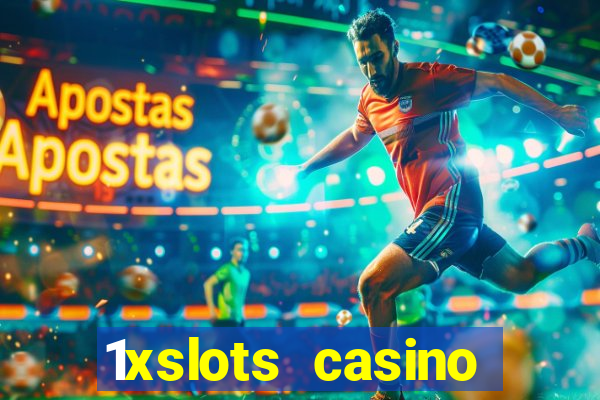 1xslots casino бездепозитный бонус