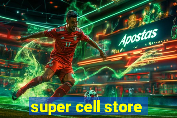 super cell store