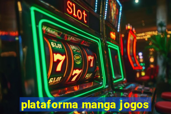 plataforma manga jogos