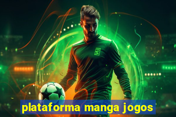 plataforma manga jogos