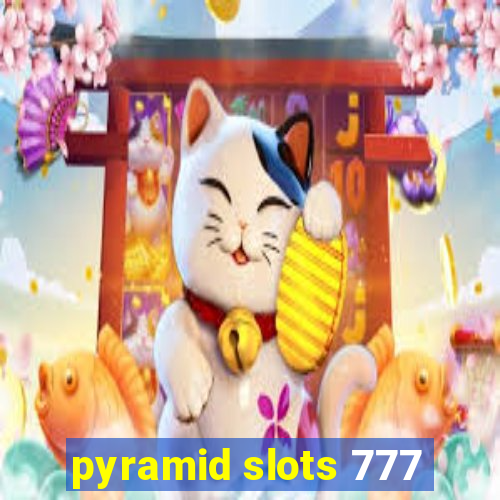 pyramid slots 777