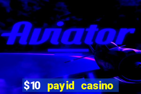 $10 payid casino no deposit bonus australia