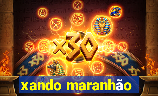 xando maranhão