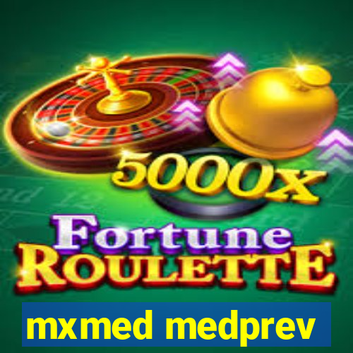 mxmed medprev