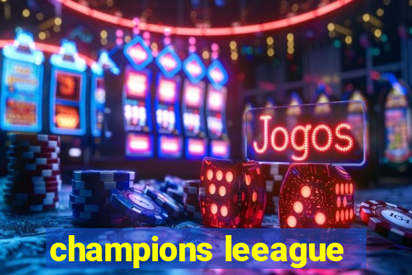 champions leeague