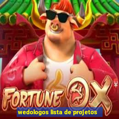 wedologos lista de projetos