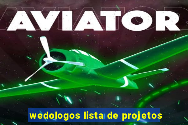 wedologos lista de projetos