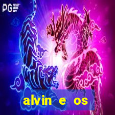 alvin e os esquilos rede canais