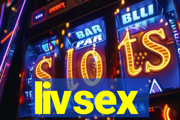 livsex